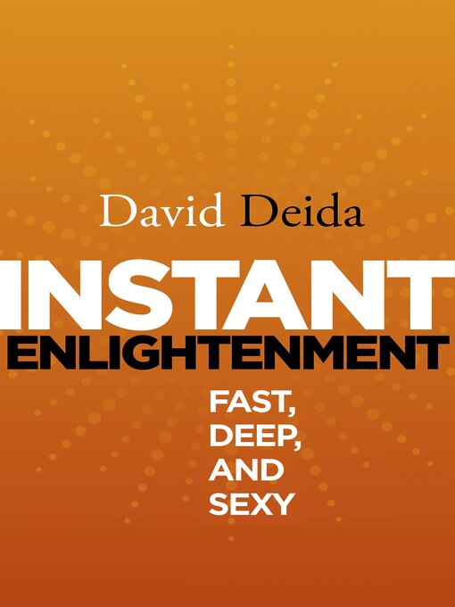 Title details for Instant Enlightenment by David Deida - Available